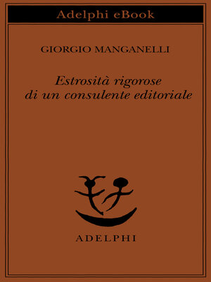 cover image of Estrosità rigorose di un consulente editoriale